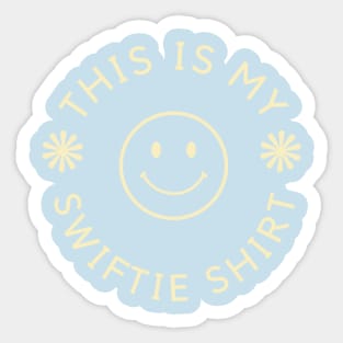 This is my swifite shirt Sticker